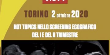 Hot Topics nello Screening Ecografico del I e del II Trimestre