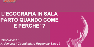 Webinar Regione Lombardia Marzo 2024- ecografia in sala parto: quando come e perchè?