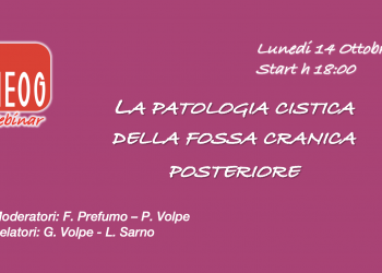 Webinar SIEOG di Ottobre 2024: la patologia cistica della fossa cranica posteriore