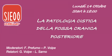 Webinar SIEOG di Ottobre 2024: la patologia cistica della fossa cranica posteriore