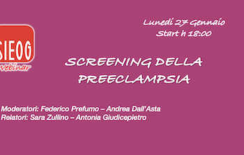 Webinar SIEOG giovani di Gennaio 2025: screening della preeclampsia