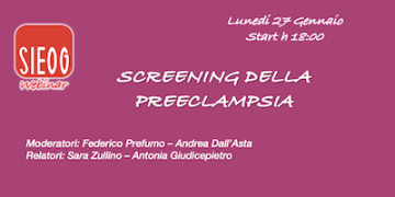 Webinar SIEOG giovani di Gennaio 2025: screening della preeclampsia