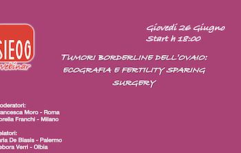 Webinar SIEOG giovani di Giugno 2025 – Tumori borderline dell’ovaio: ecografia e fertility sparing surgery
