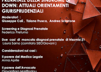 Webinar SIEOG – Screening e diagnosi prenatale della sindrome di Down: attuali orientamenti giurisprudenziali