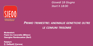Webinar SIEOG – Primo trimestre e anomalie genetiche oltre le comuni trisomie
